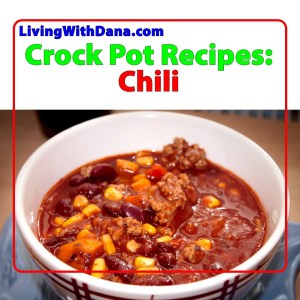 Crock Pot Recipes: Chili