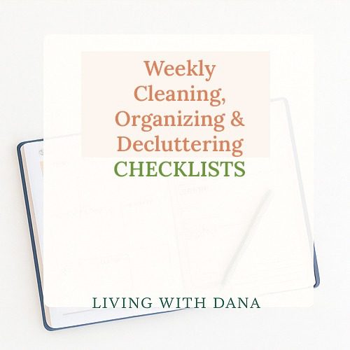 Weekly Cleaning Organizing and Decluttering Checklists